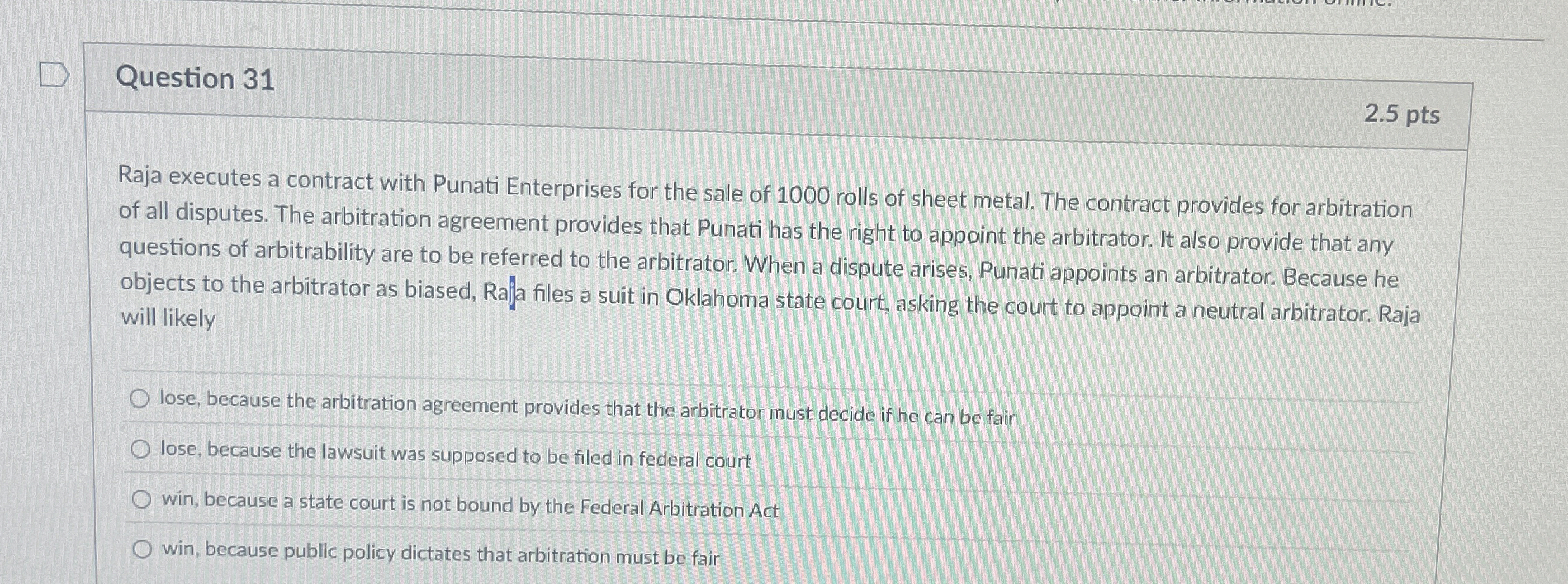  Question 31 Raja executes a contract with Punati Enterprises for the