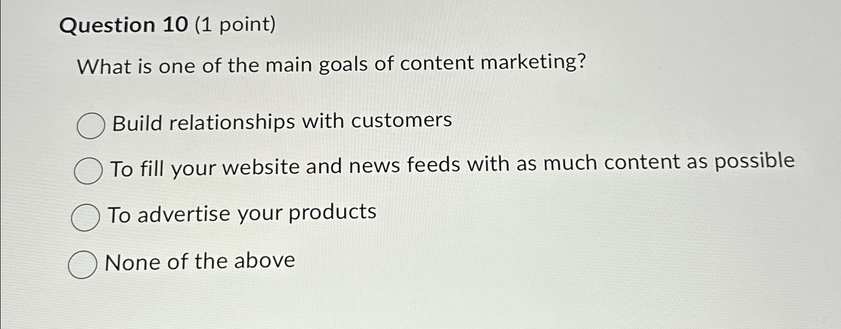  Question 10(1 point) What is one of the main goals of