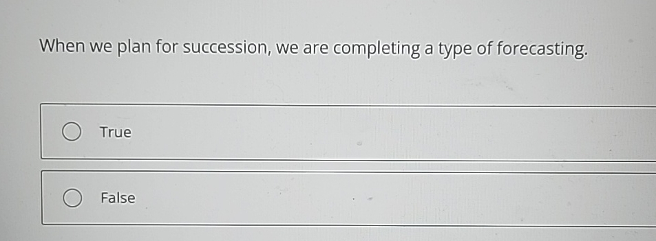  When we plan for succession, we are completing a type of