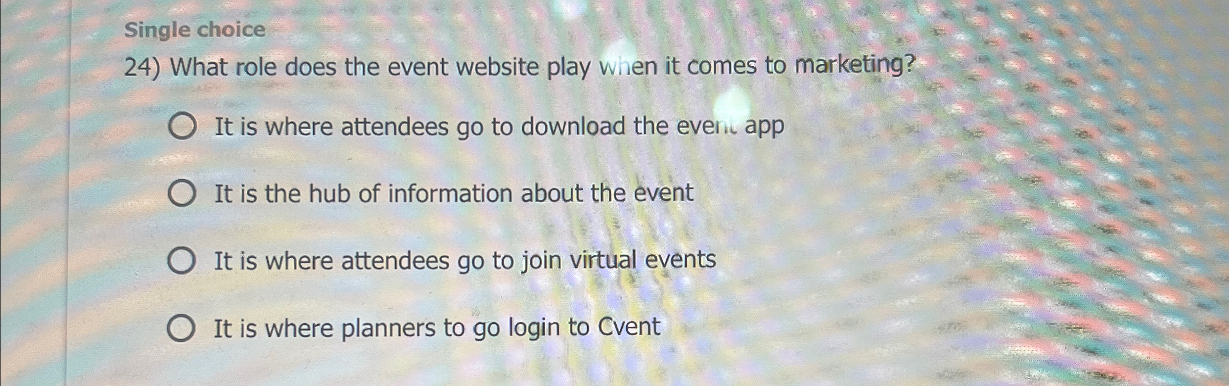  Single choice What role does the event website play when it