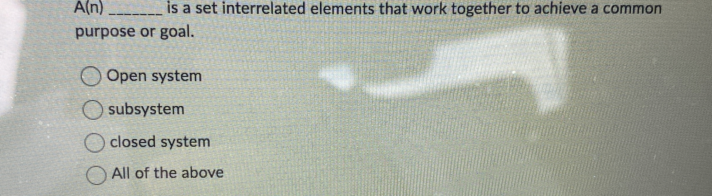  A(n)q, is a set interrelated elements that work together to achieve