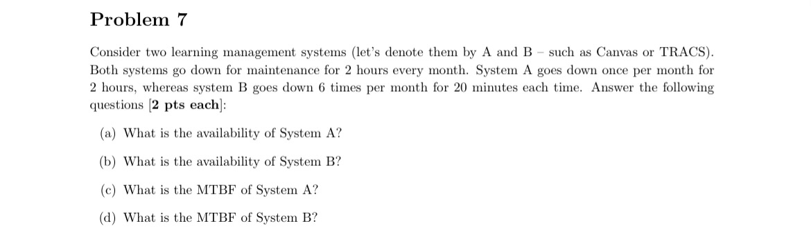  Problem 7 Consider two learning management systems (let's denote them by