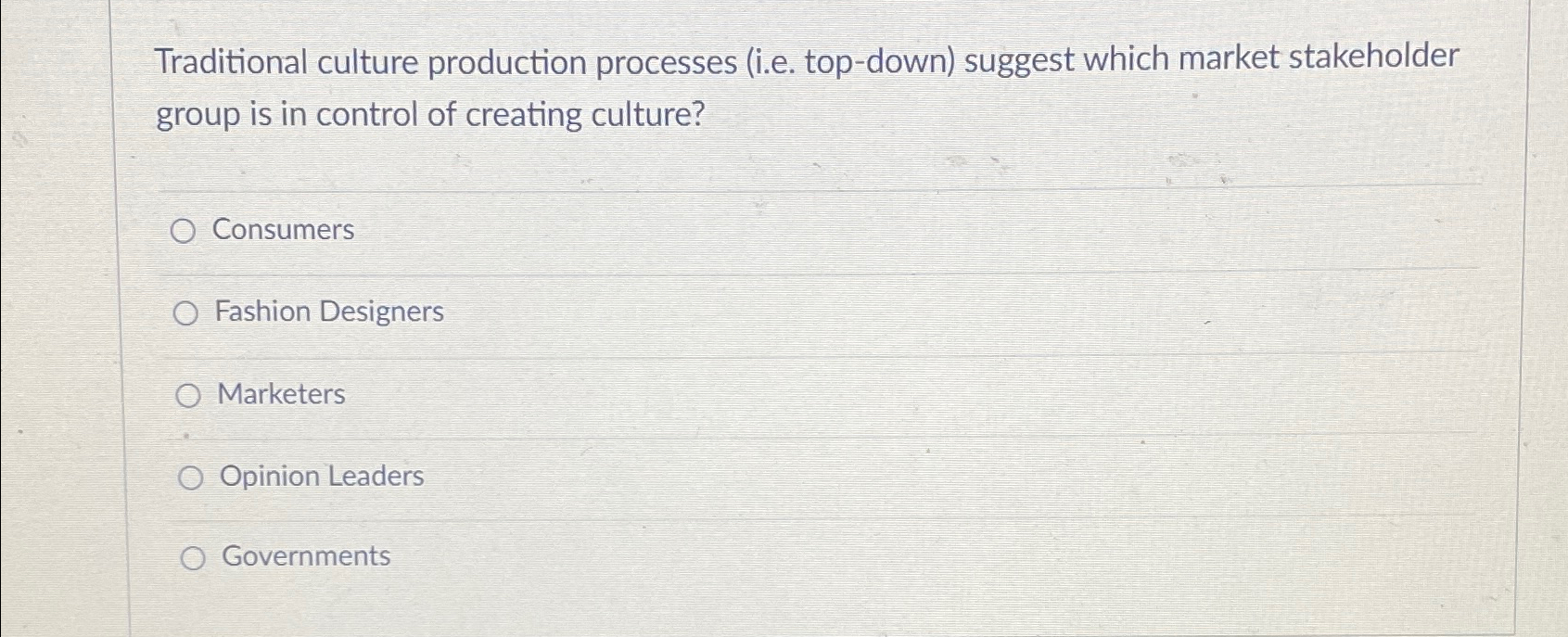  Traditional culture production processes (i.e. top-down) suggest which market stakeholder group