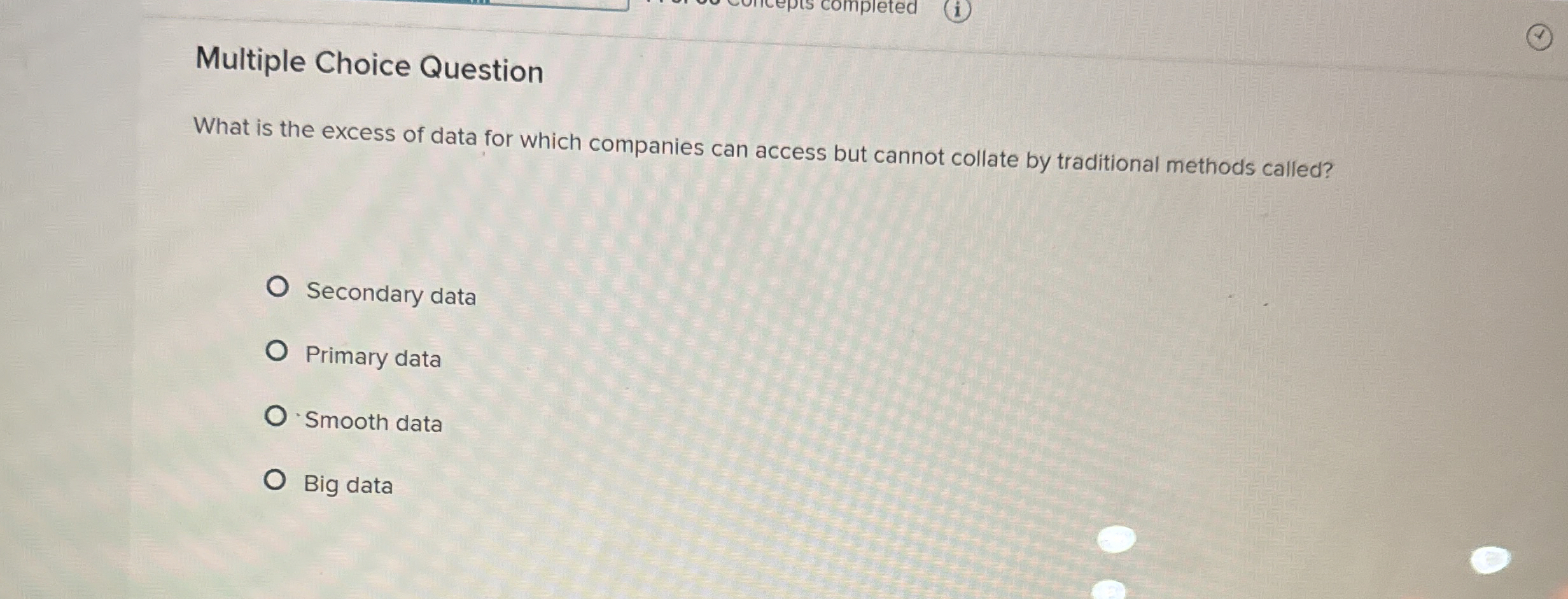  Multiple Choice Question What is the excess of data for which