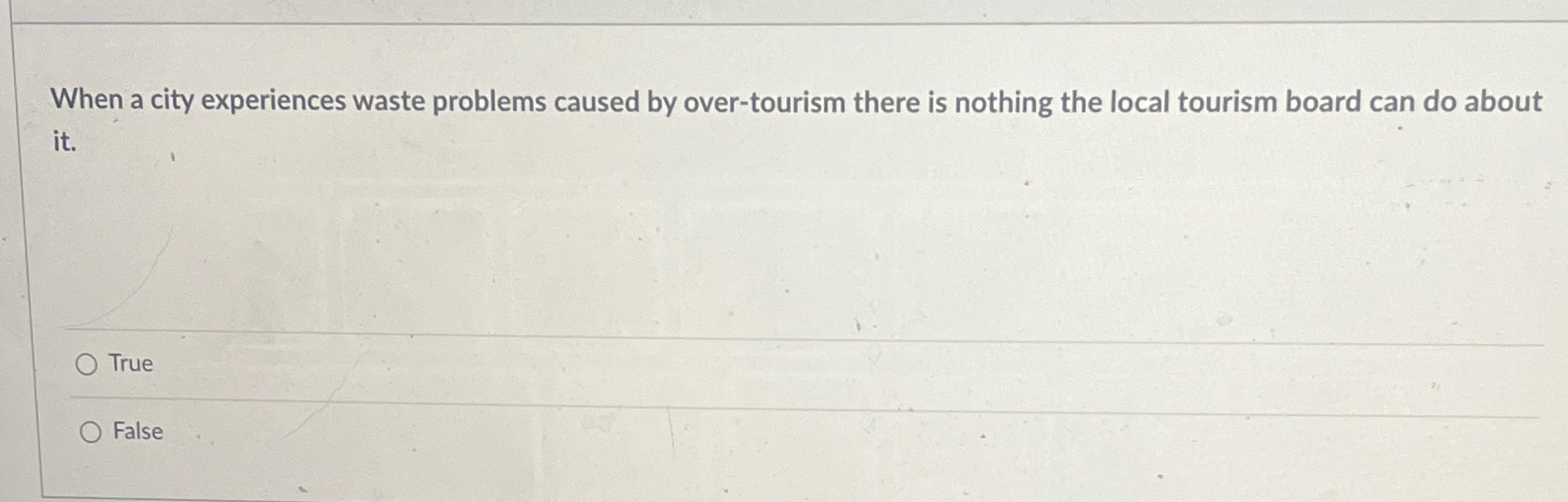  When a city experiences waste problems caused by over-tourism there is