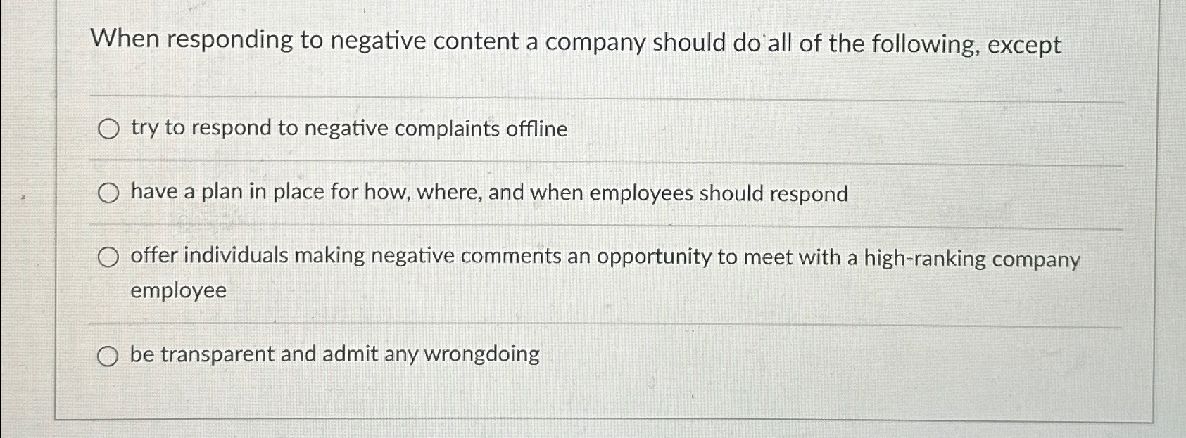  When responding to negative content a company should do all of