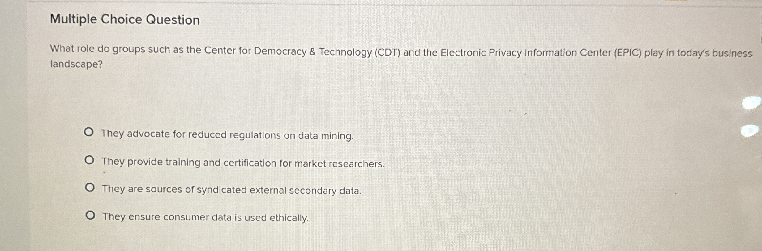  Multiple Choice Question What role do groups such as the Center