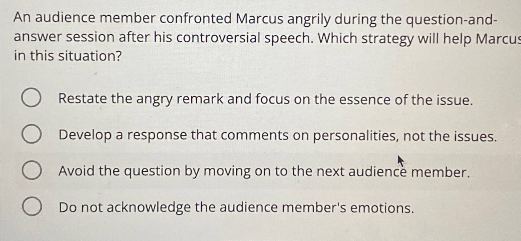  An audience member confronted Marcus angrily during the question-andanswer session after