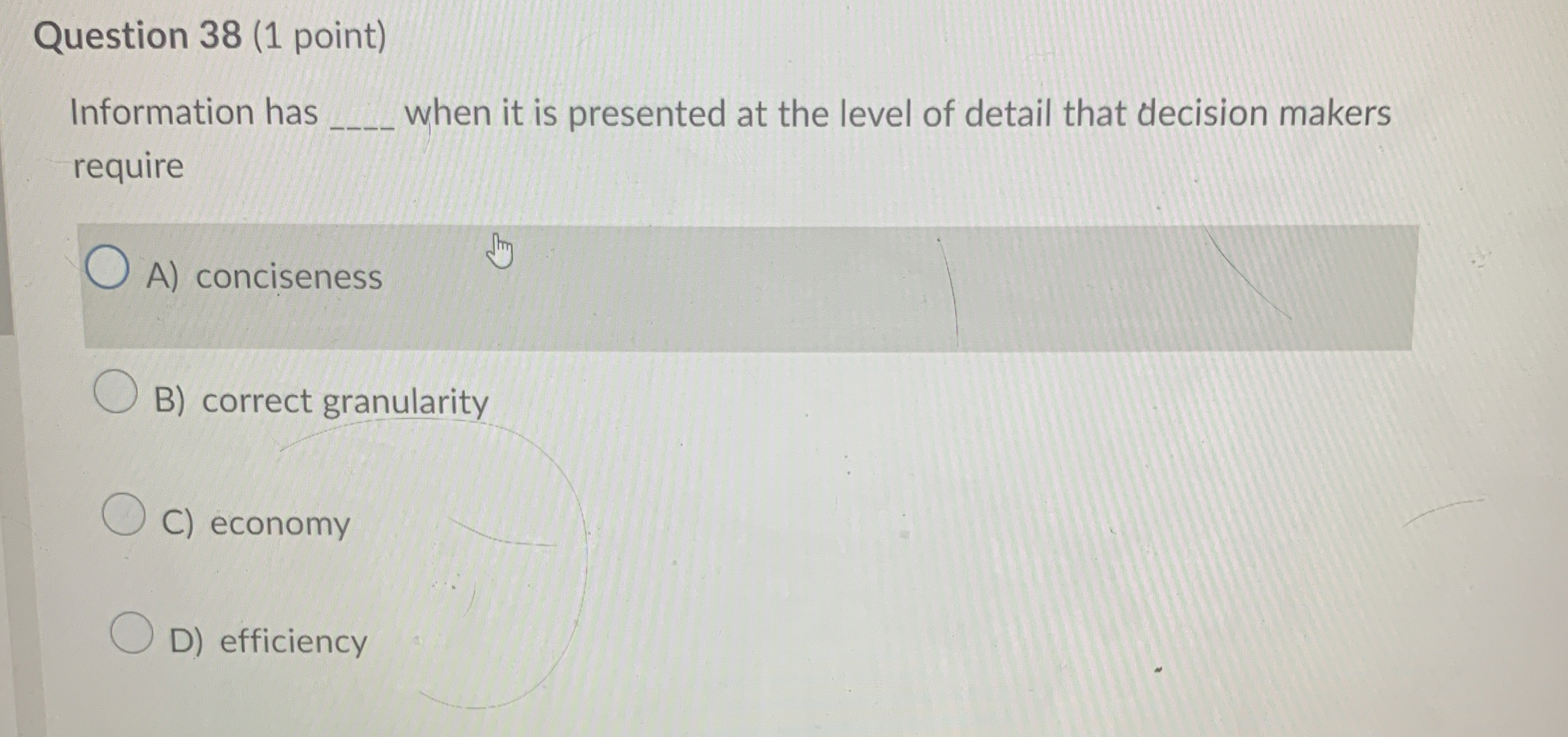  Question 38(1 point) Information has q, when it is presented at