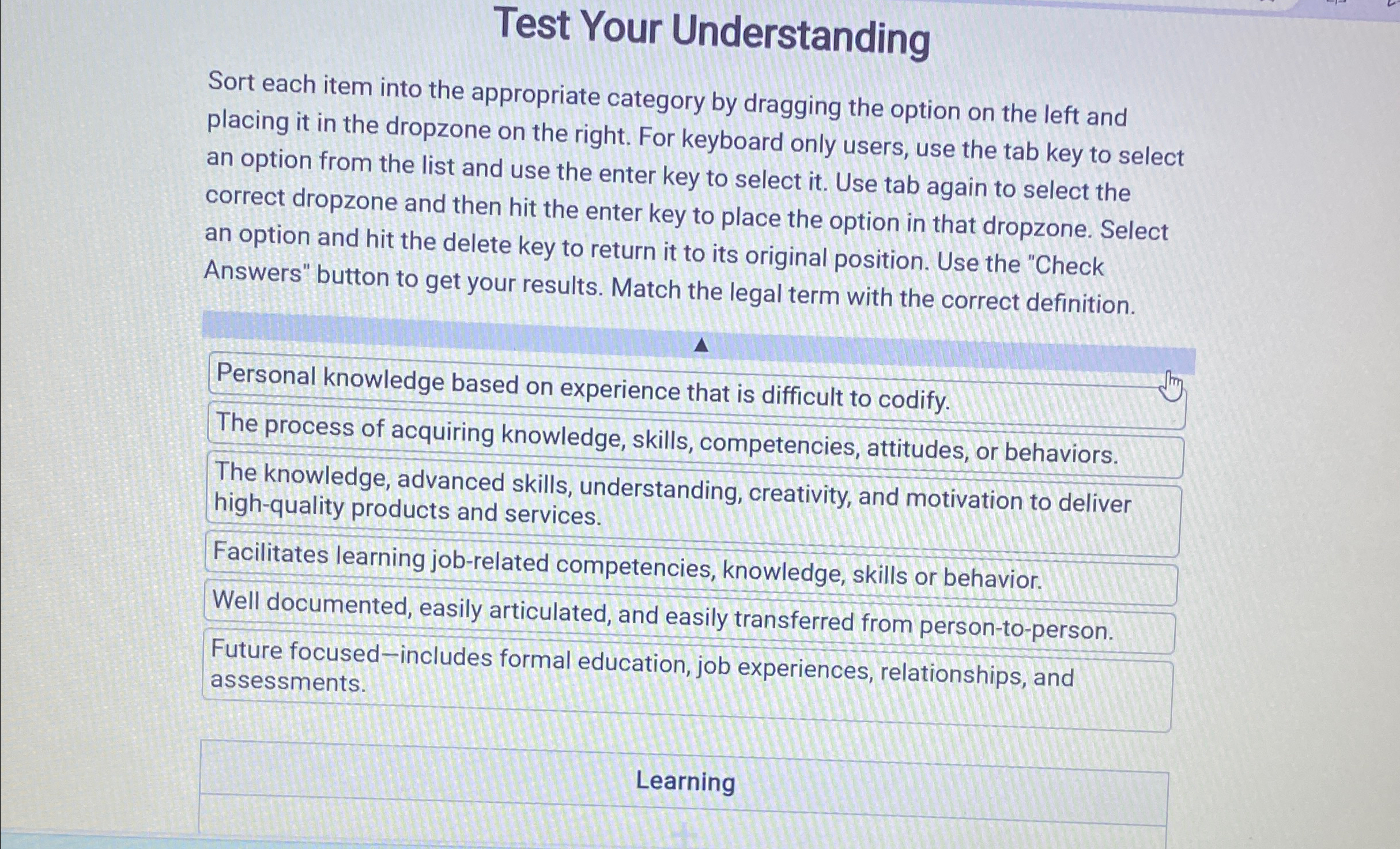  Test Your Understanding Sort each item into the appropriate category by