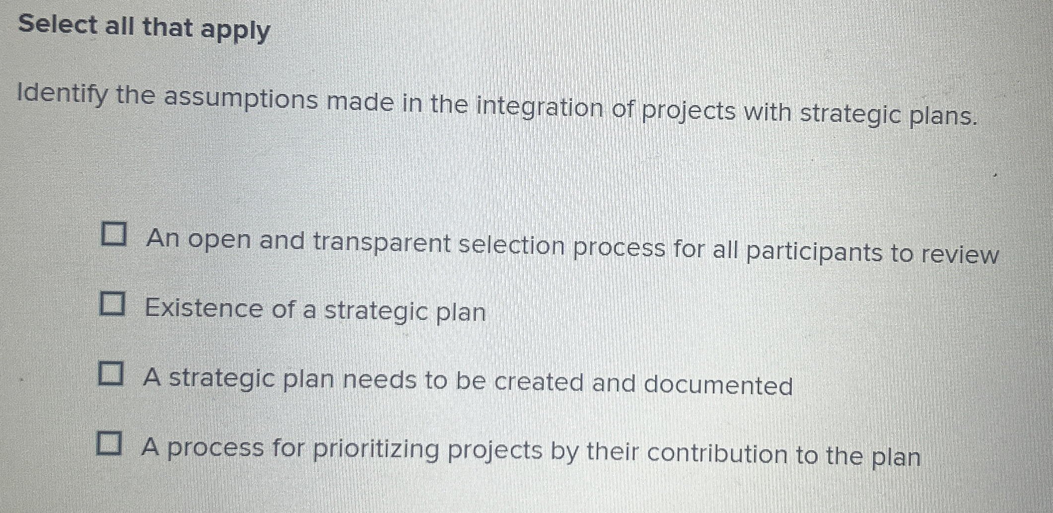 Select all that apply Identify the assumptions made in the integration