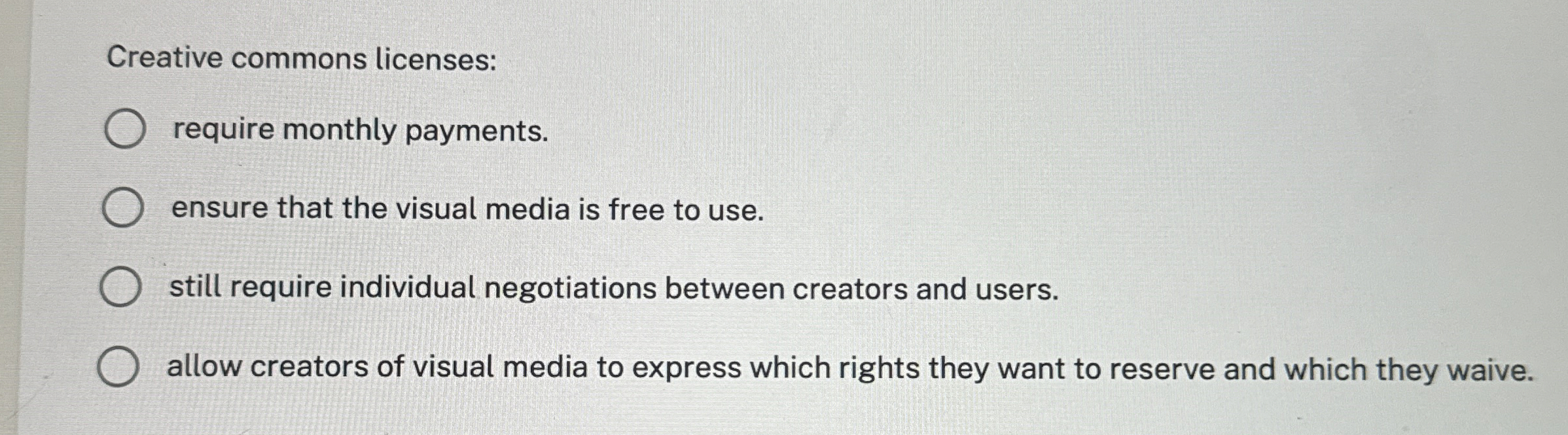  Creative commons licenses: require monthly payments. ensure that the visual media