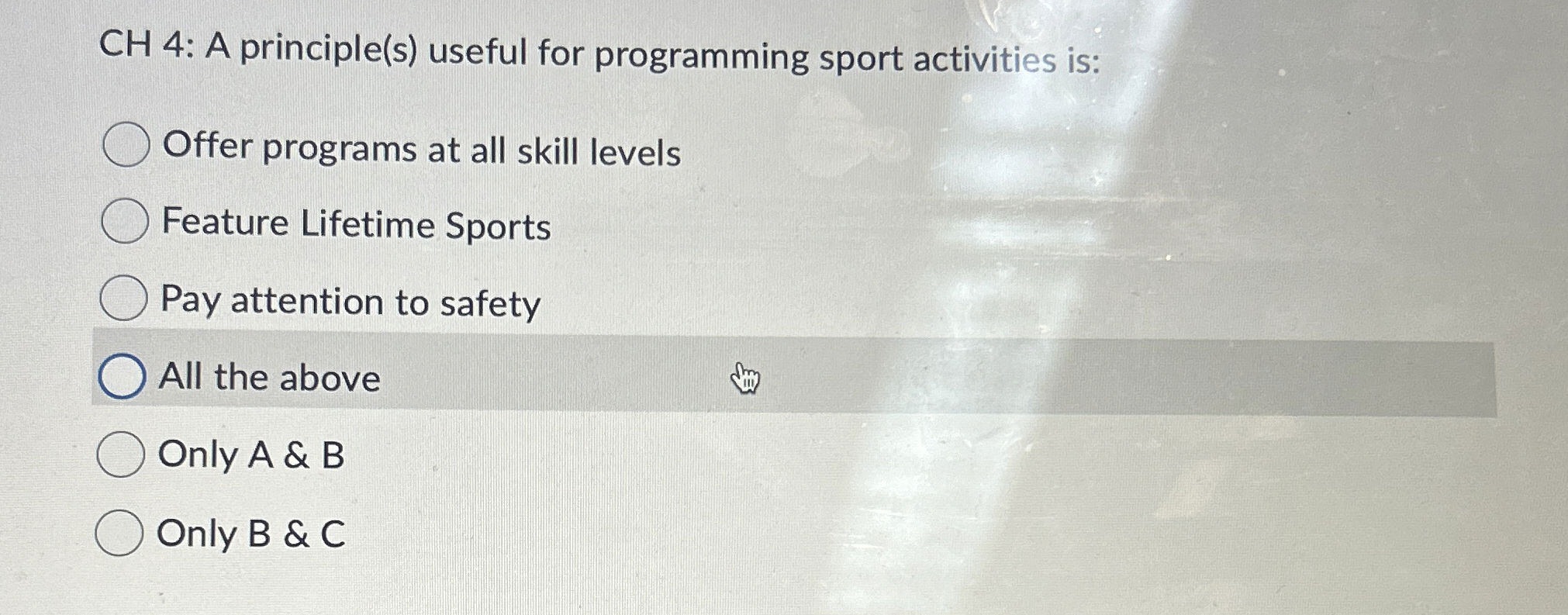  CH 4: A principle(s) useful for programming sport activities is: Offer