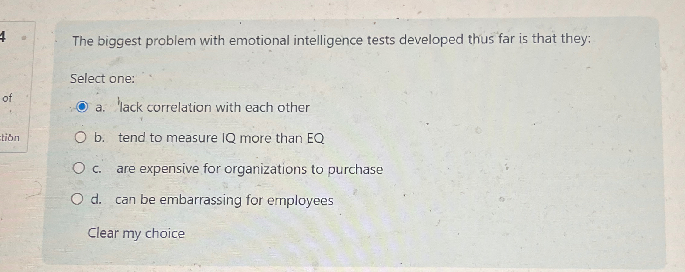  The biggest problem with emotional intelligence tests developed thus far is