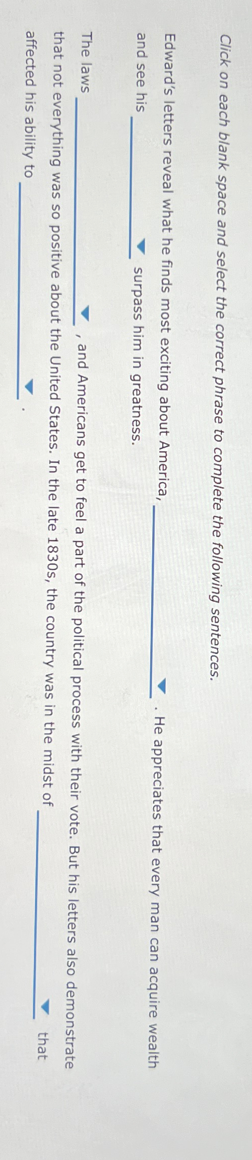  Click on each blank space and select the correct phrase to