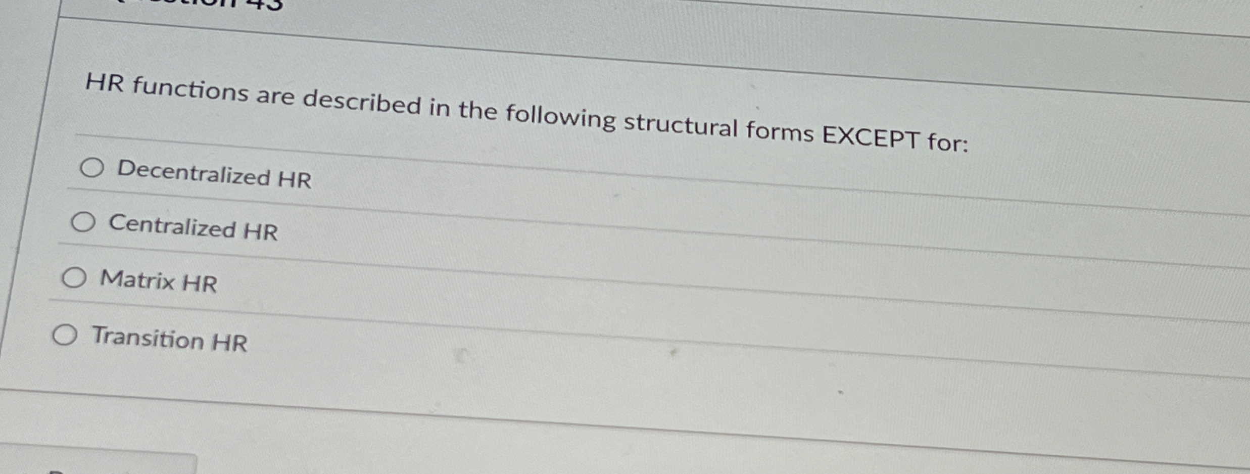  HR functions are described in the following structural forms EXCEPT for: