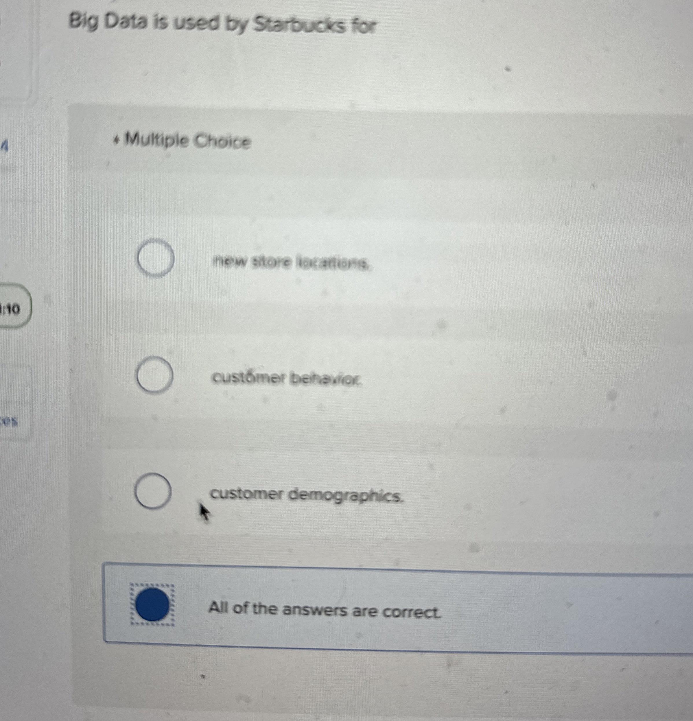  Big Data is used by Starbucks for Multiple Choice new store