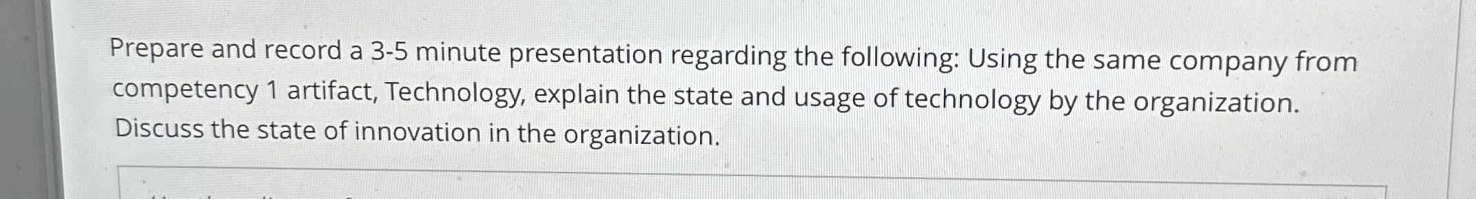  Prepare and record a 3-5 minute presentation regarding the following: Using