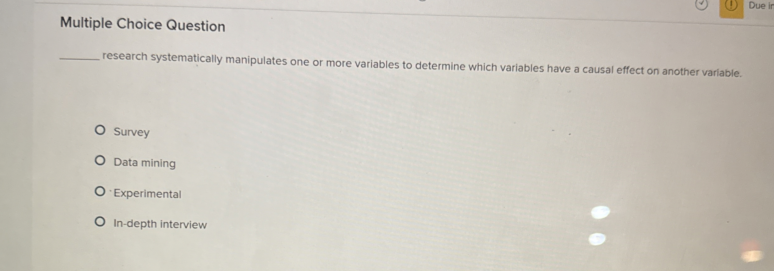  Multiple Choice Question research systematically manipulates one or more variables to