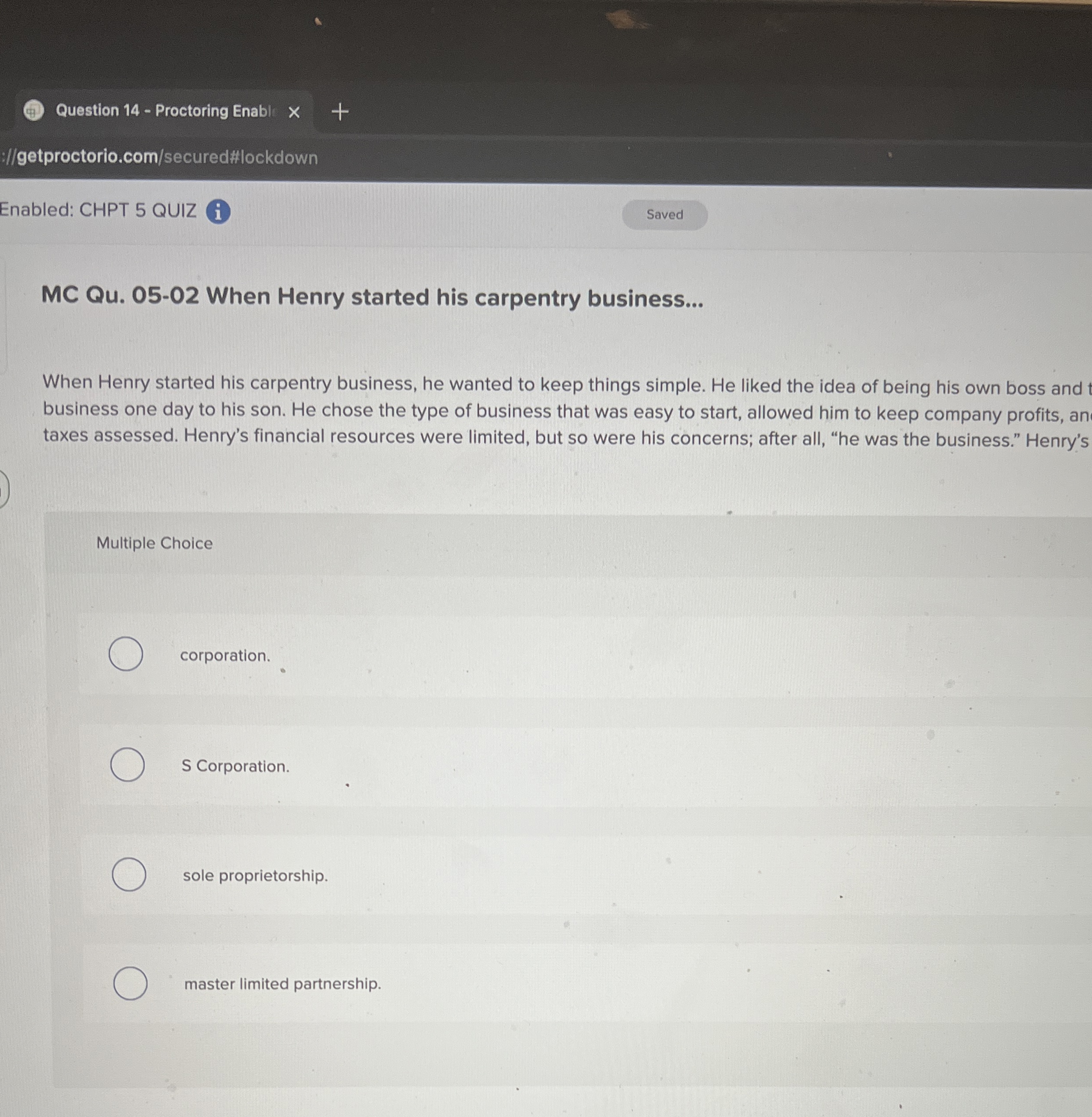  MC Qu.05-02 When Henry started his carpentry business... When Henry started