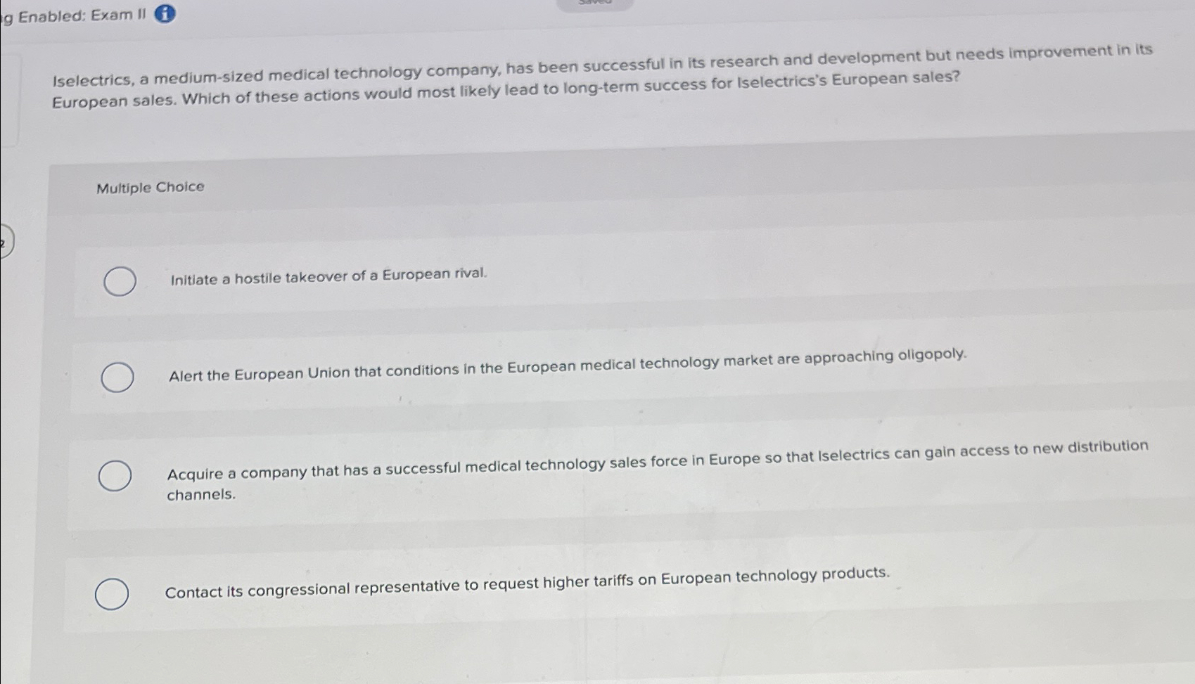  Enabled: Exam II Iselectrics, a medium-sized medical technology company, has been