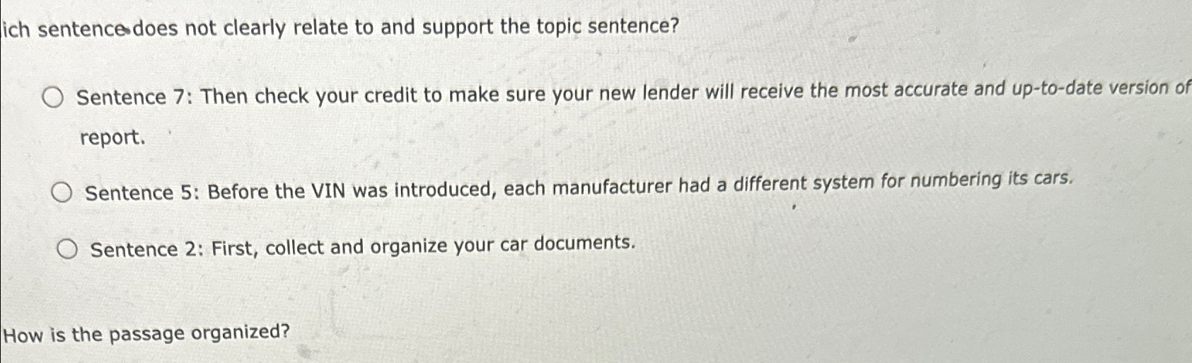  ich sentencesdoes not clearly relate to and support the topic sentence?