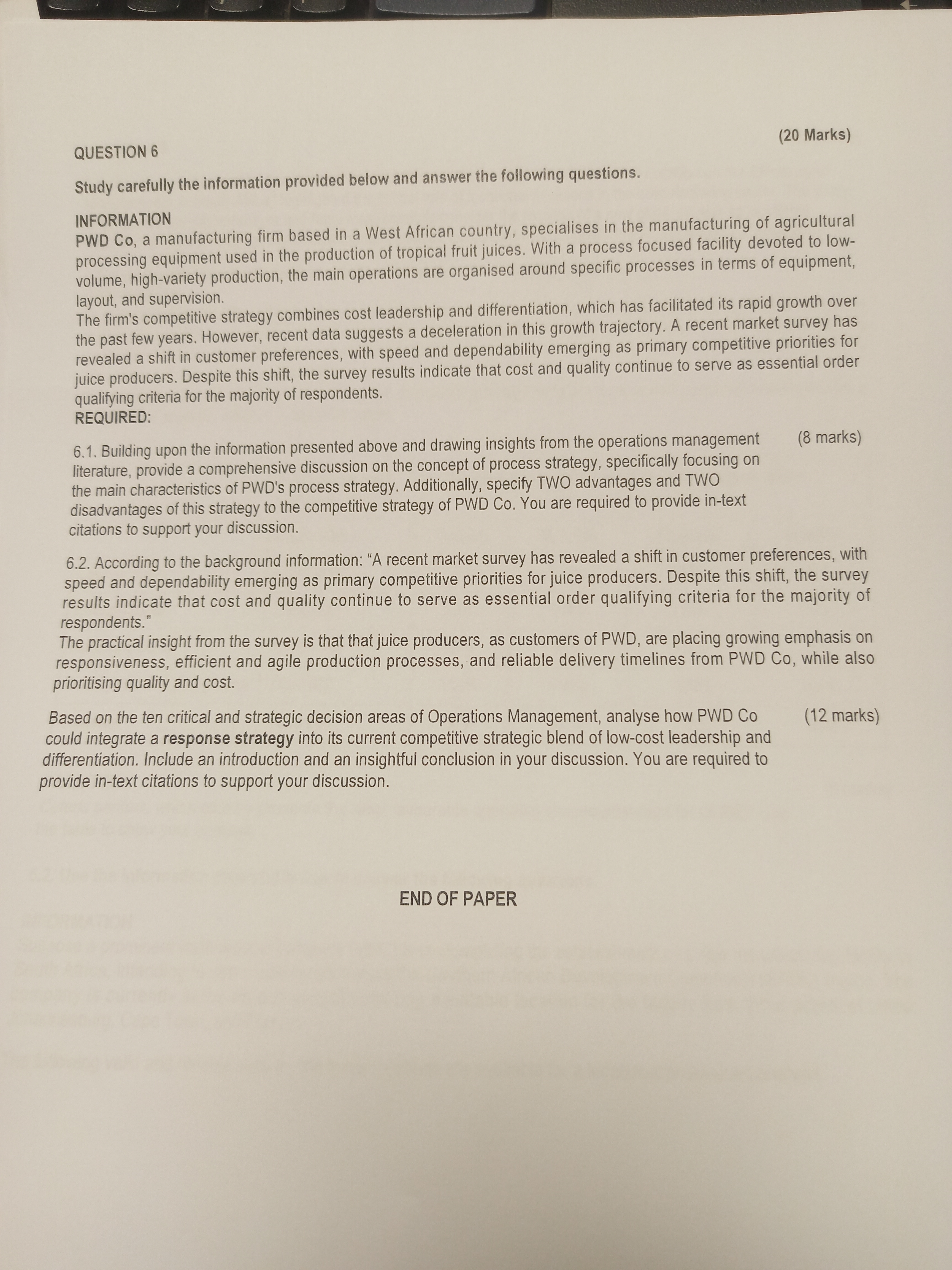  QUESTION 6 Study carefully the information provided below and answer the