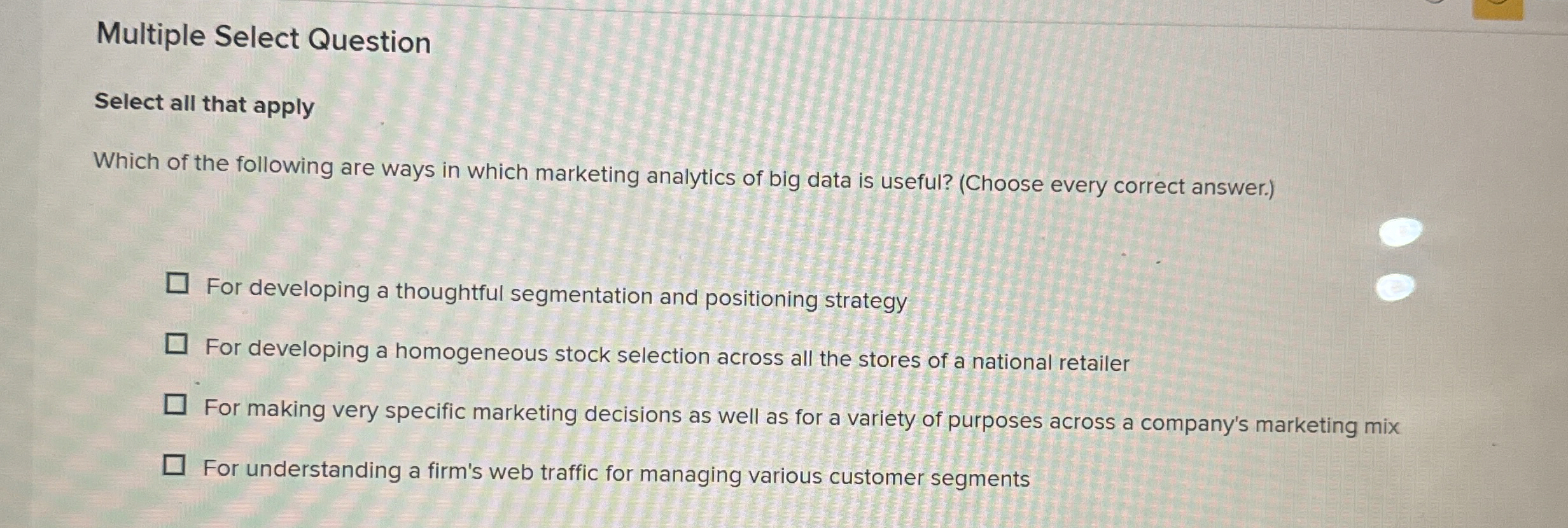  Multiple Select Question Select all that apply Which of the following