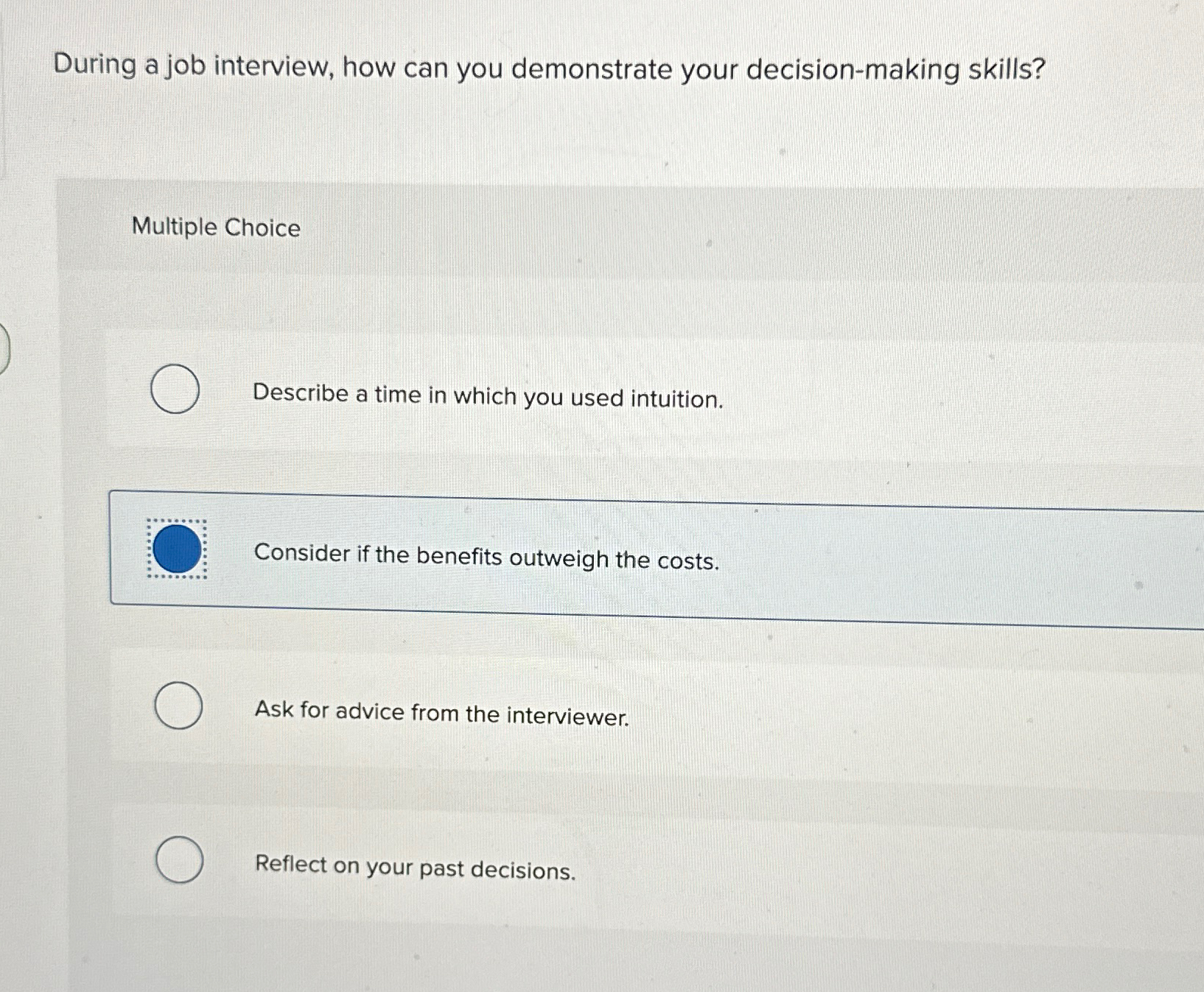 During a job interview, how can you demonstrate your decision-making skills?