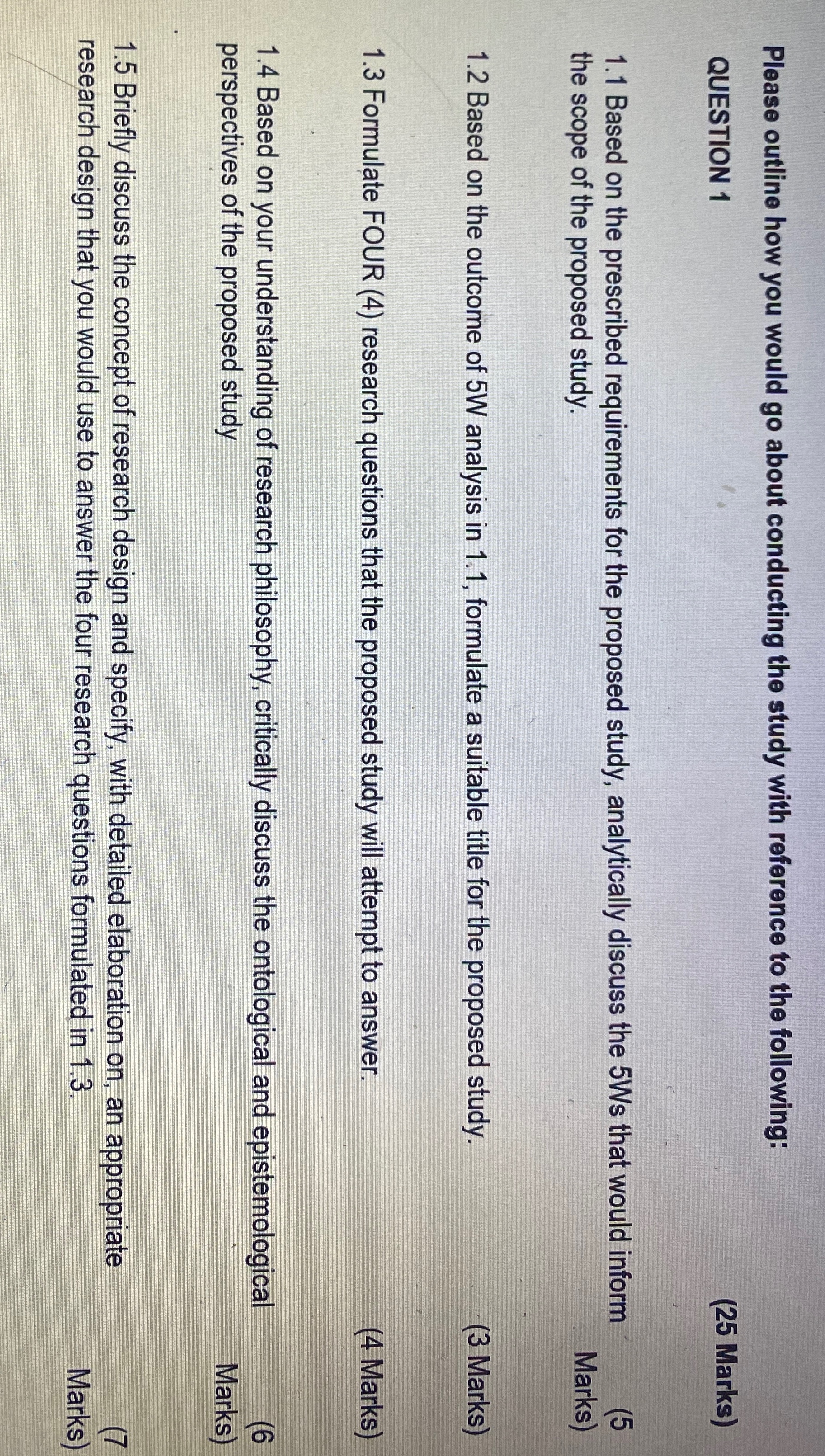  Please outline how you would go about conducting the study with