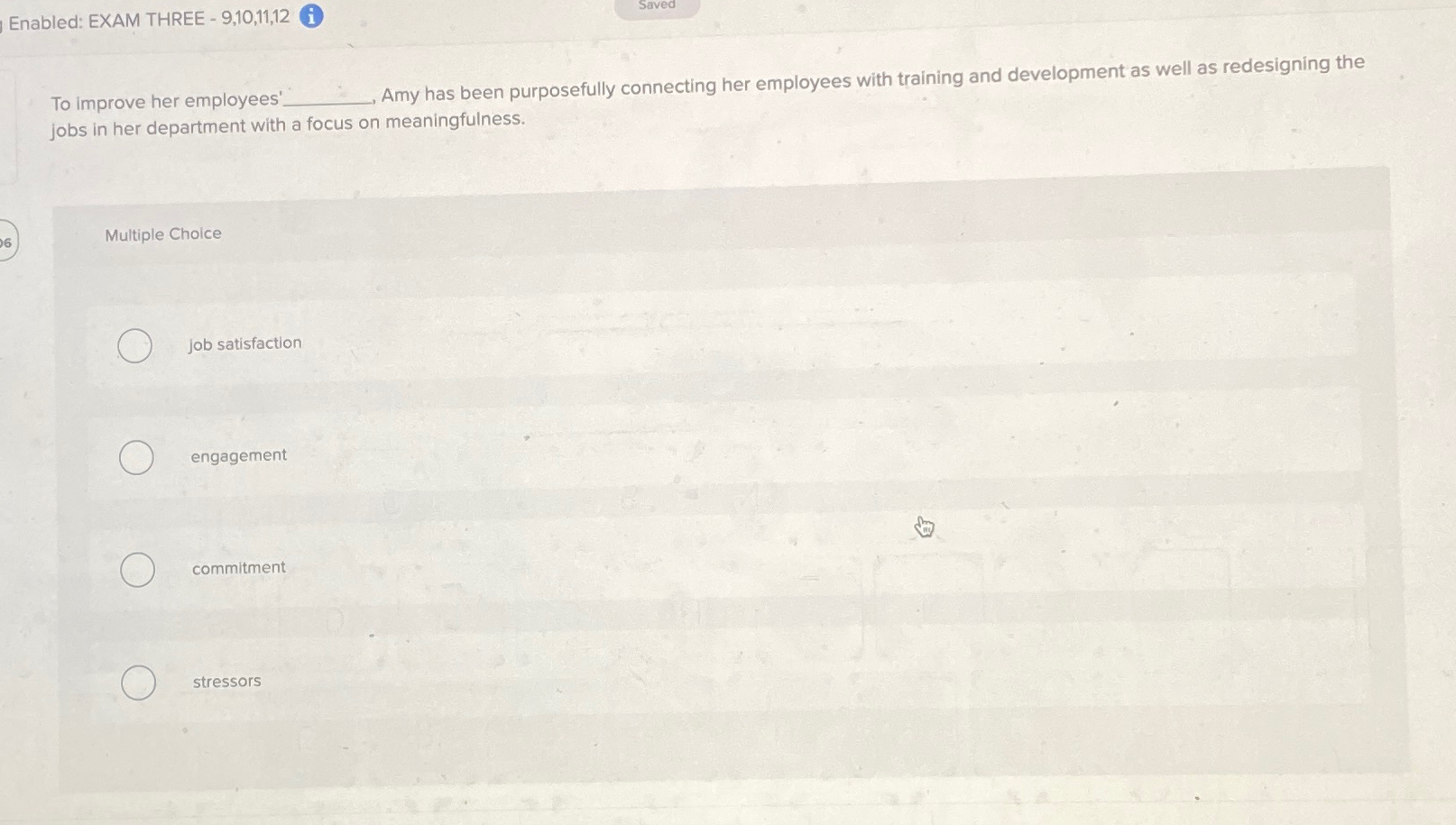  Enabled: EXAM THREE -9,10,11,12(i) Saved To improve her employees Amy has