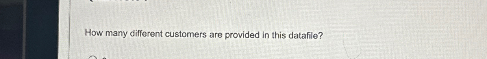  How many different customers are provided in this datafile? 