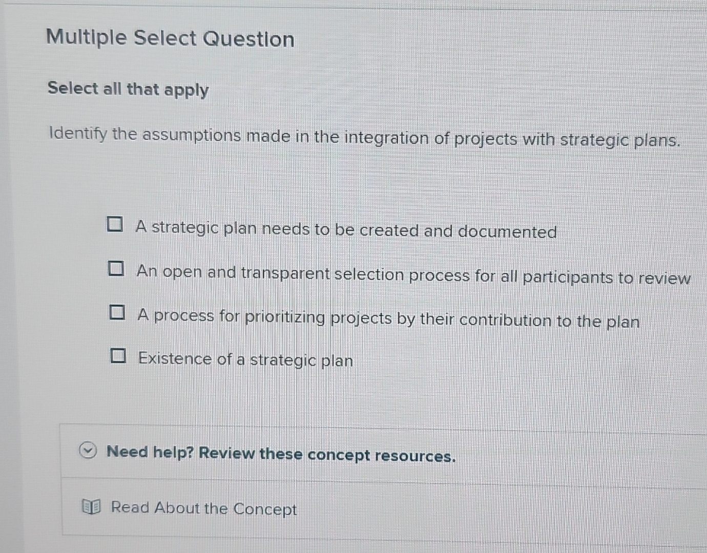  Multiple Select Question Select all that apply Identify the assumptions made