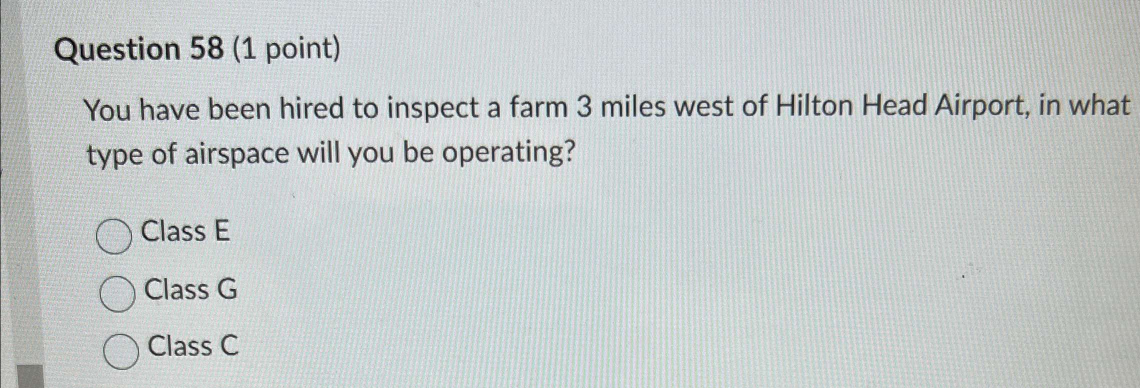  Question 58(1 point) You have been hired to inspect a farm