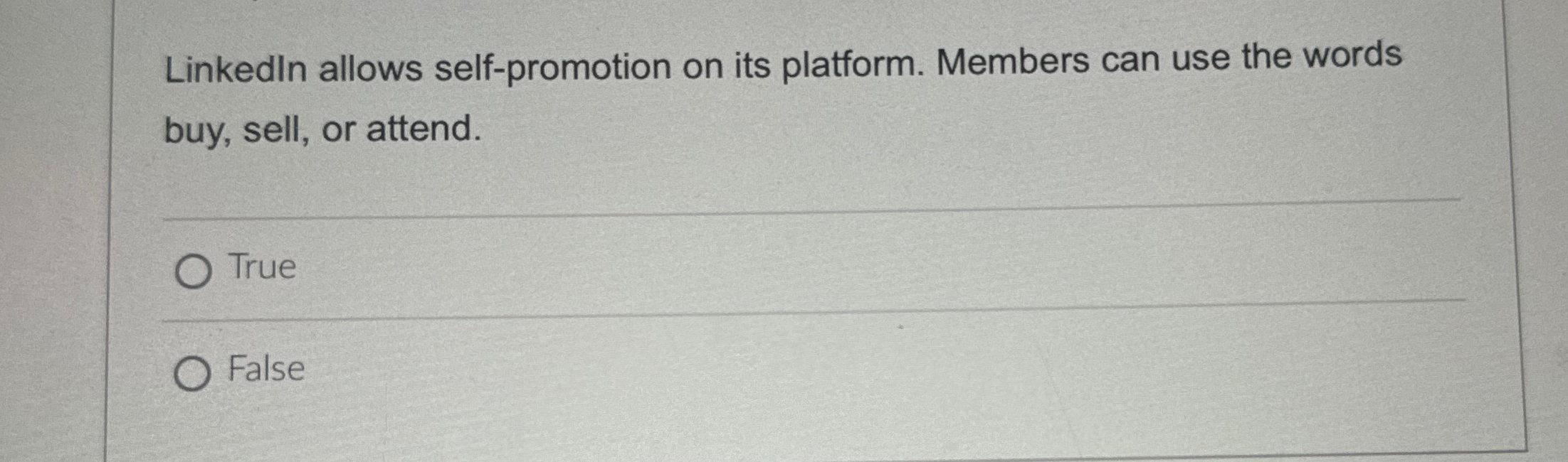  Linkedln allows self-promotion on its platform. Members can use the words