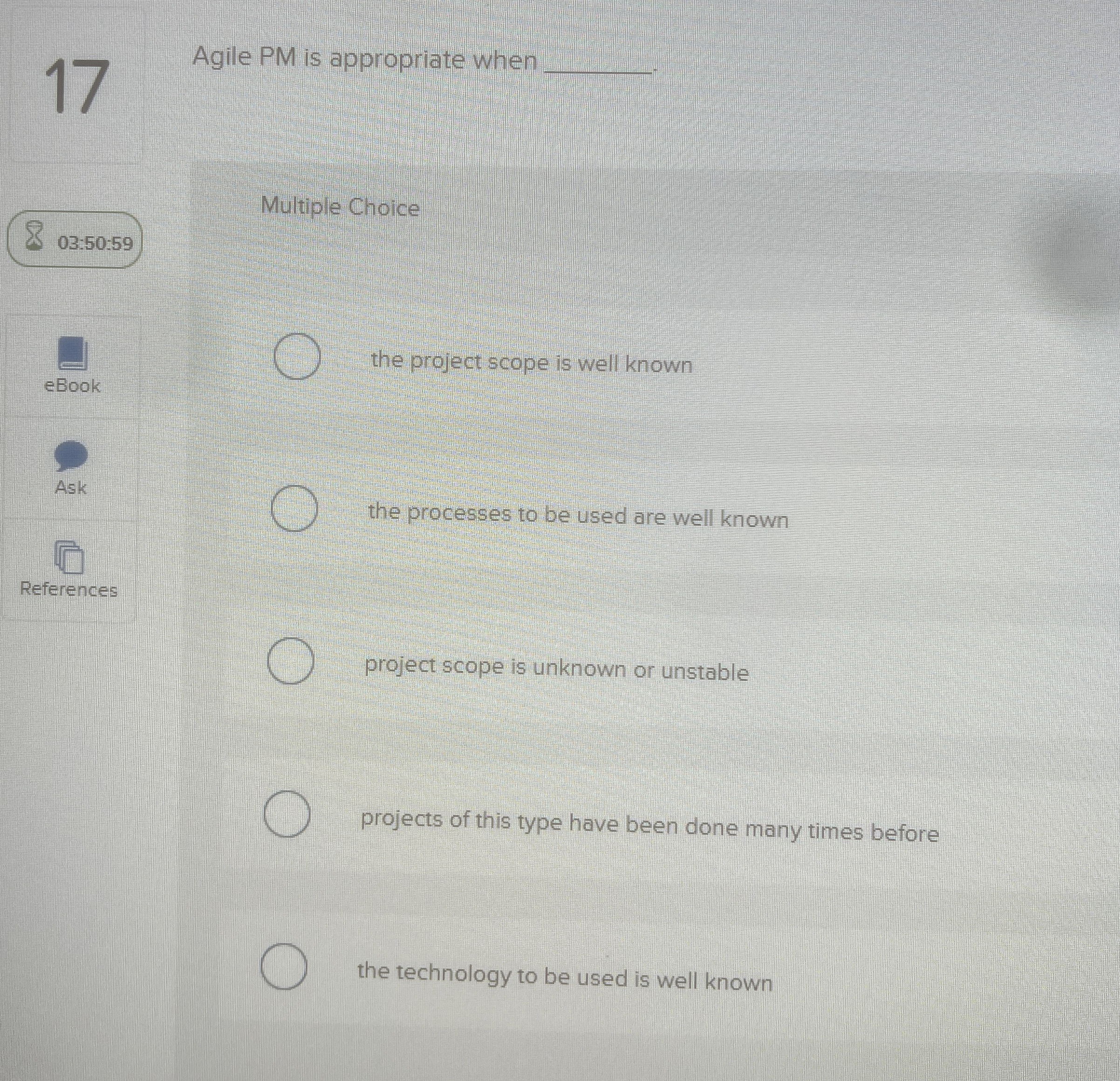  17 Agile PM is appropriate when q, Multiple Choice eBook the