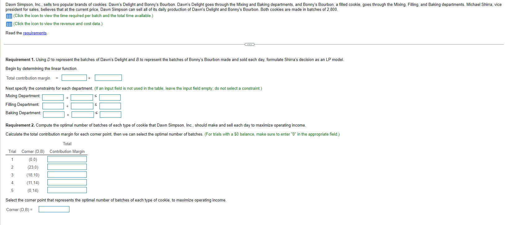 of cookie are as follows: A B C Dawn's Bonny's Delight Bourbon