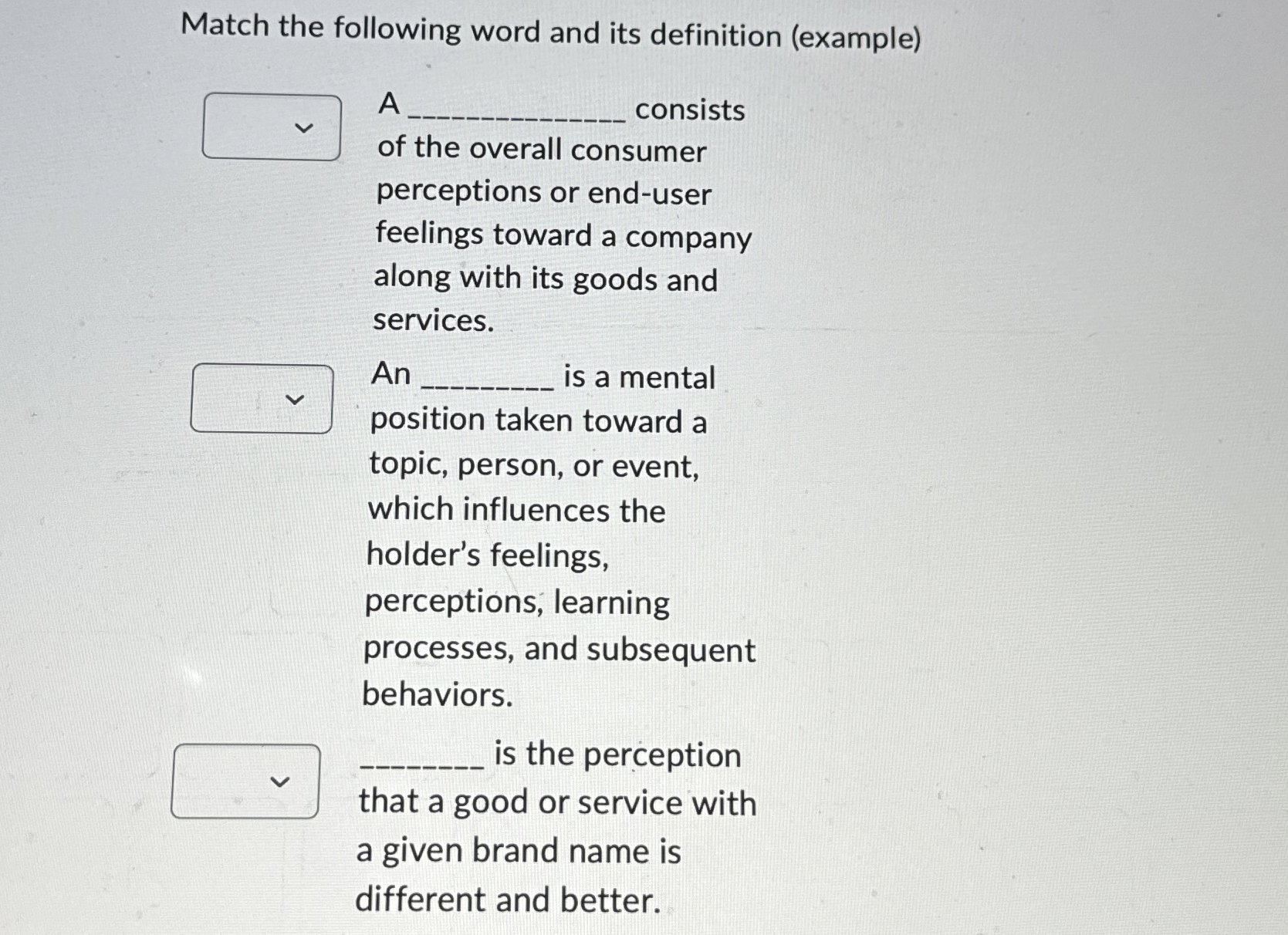  Match the following word and its definition (example) A consists of