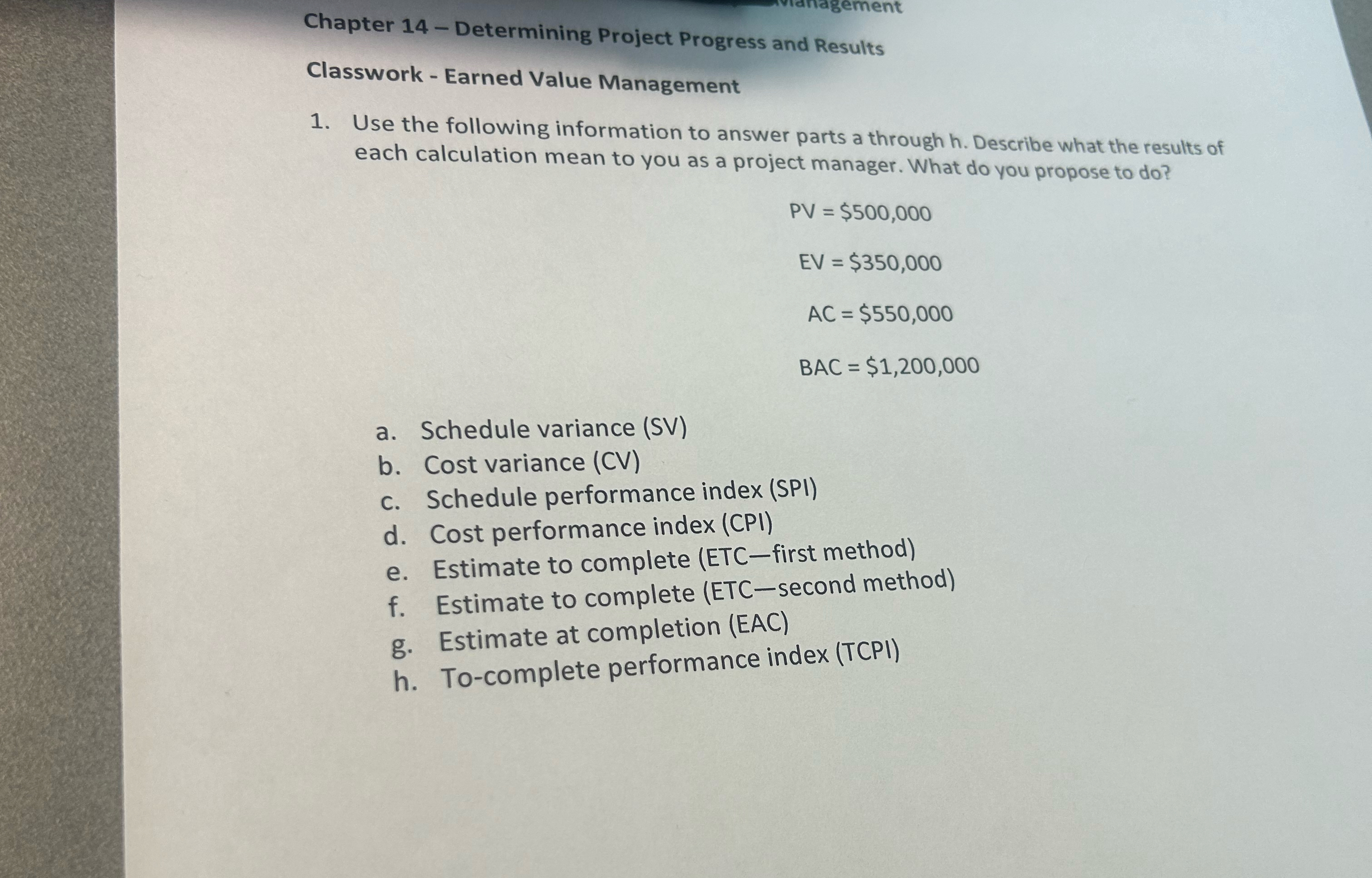  Chapter 14- Determining Project Progress and Results Classwork - Earned Value