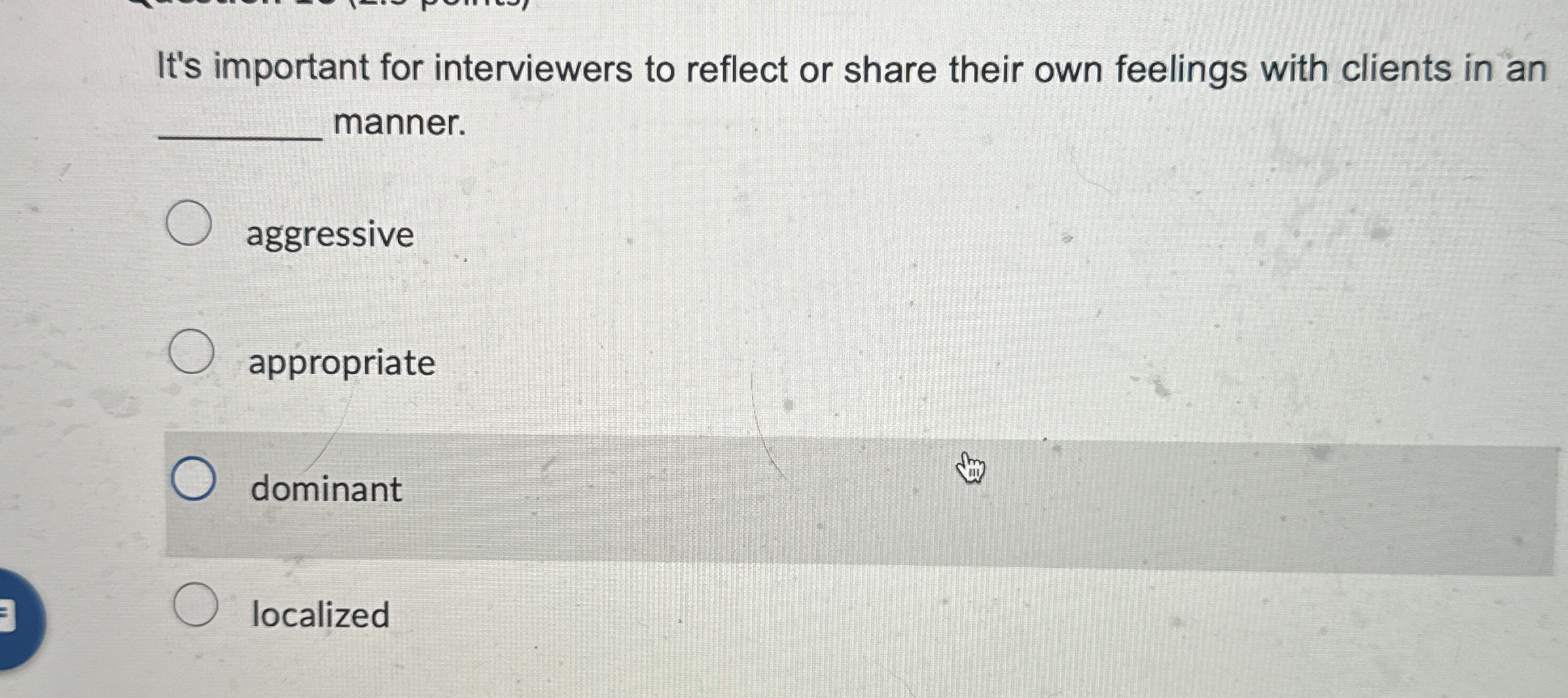  It's important for interviewers to reflect or share their own feelings
