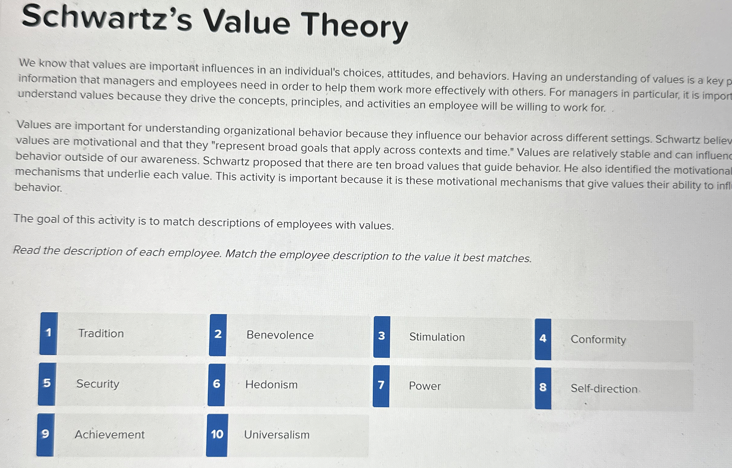  Schwartz's Value Theory We know that values are important influences in