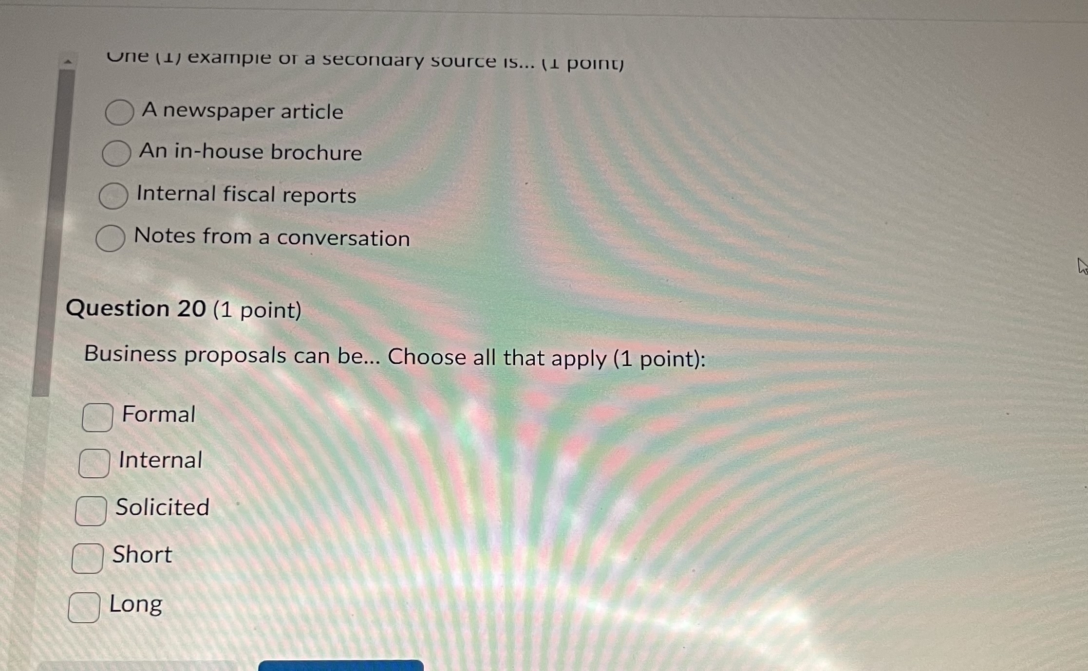  une (1) example or a secondary source is...(1 point) A newspaper