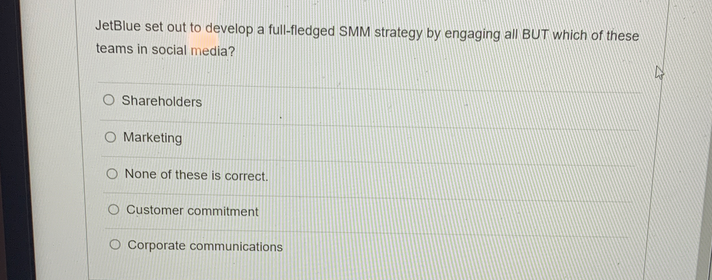  JetBlue set out to develop a full-fledged SMM strategy by engaging