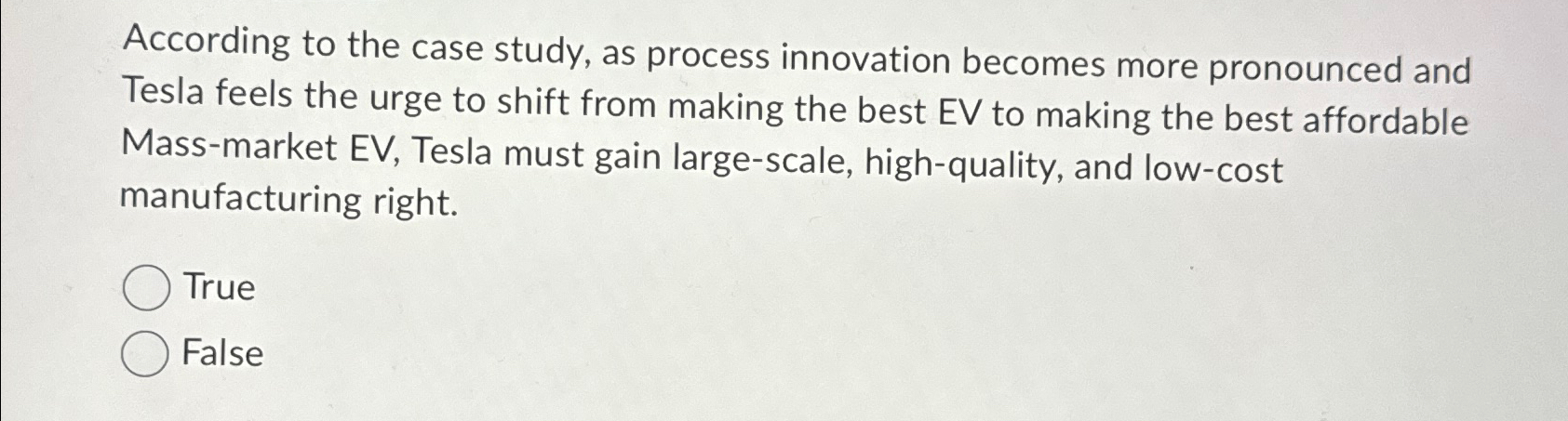  According to the case study, as process innovation becomes more pronounced