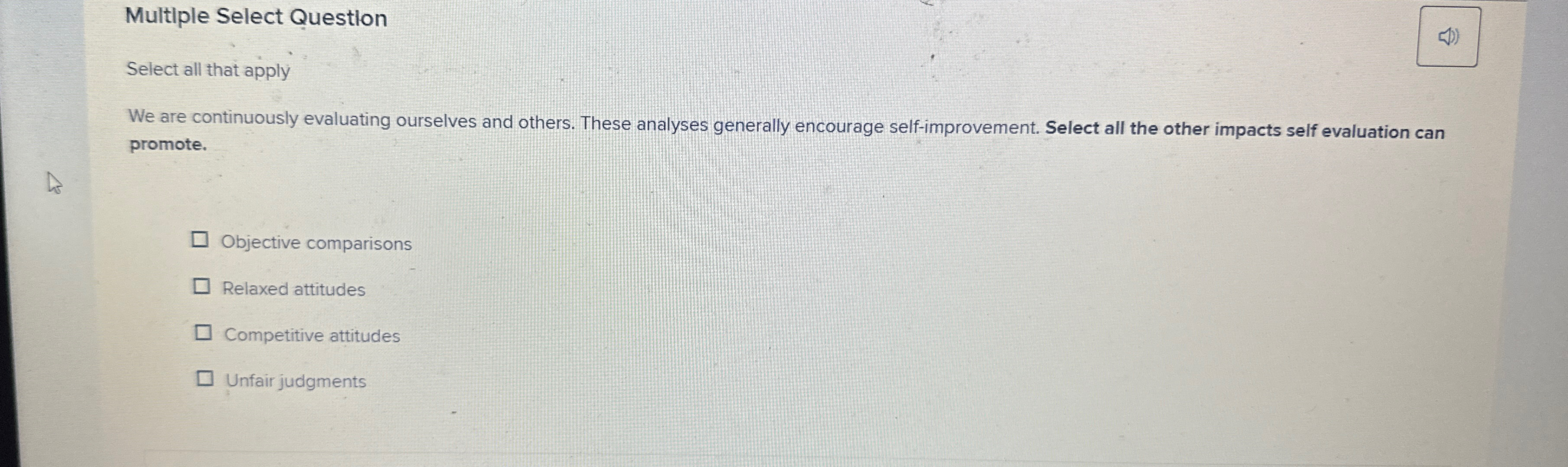  Multiple Select Question Select all that apply We are continuously evaluating