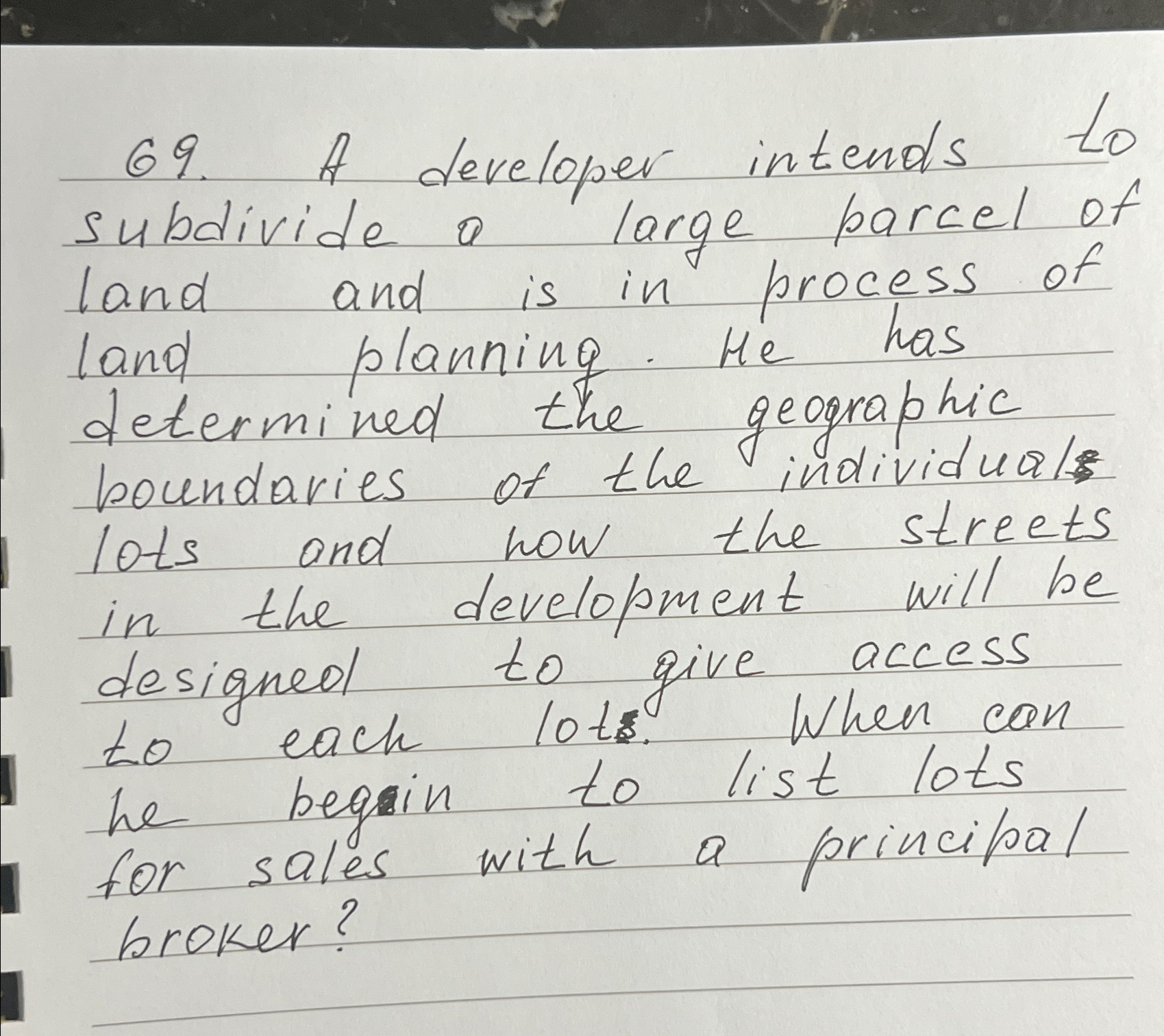  A developer intends to subdivide a large parcel of land and