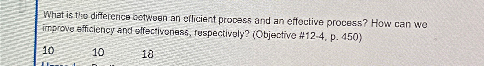  What is the difference between an efficient process and an effective