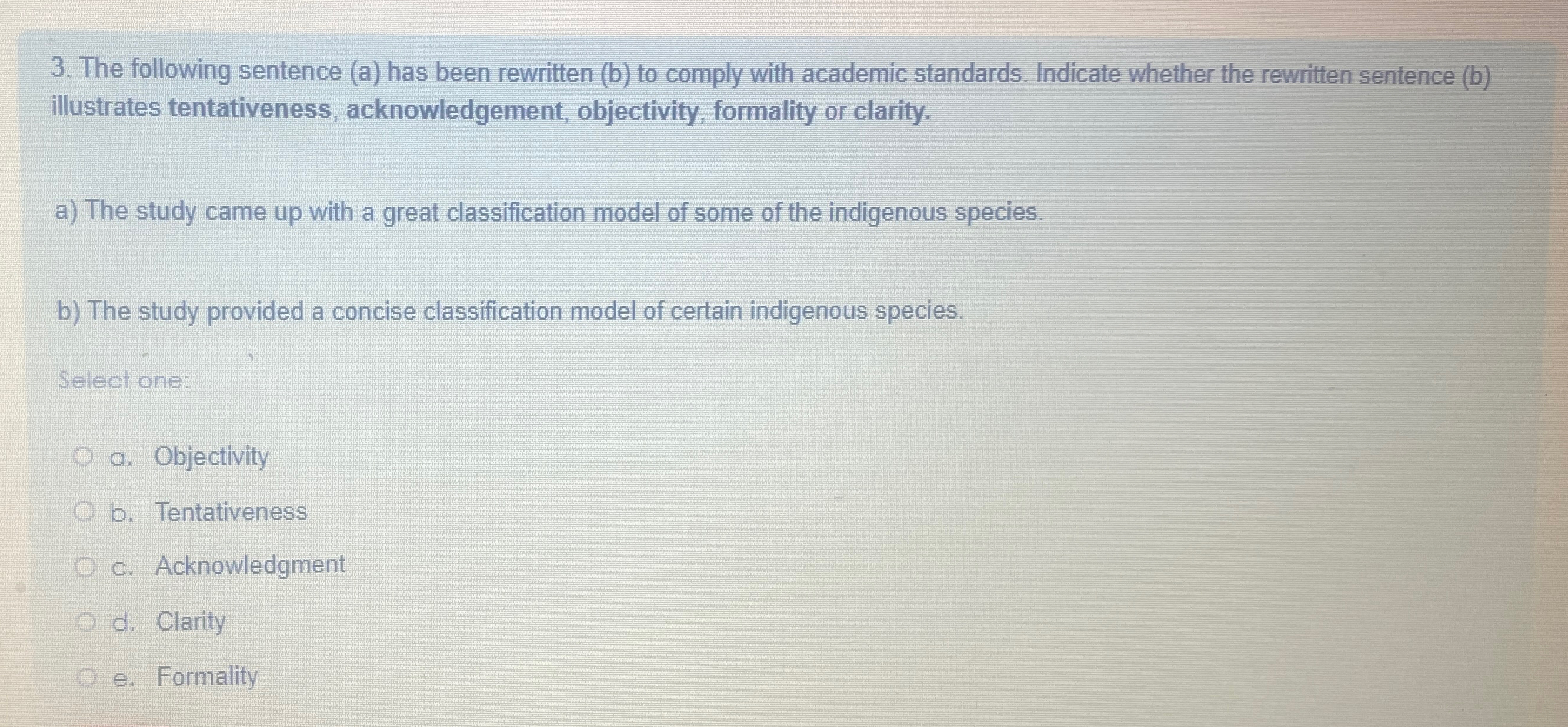  The following sentence (a) has been rewritten (b) to comply with