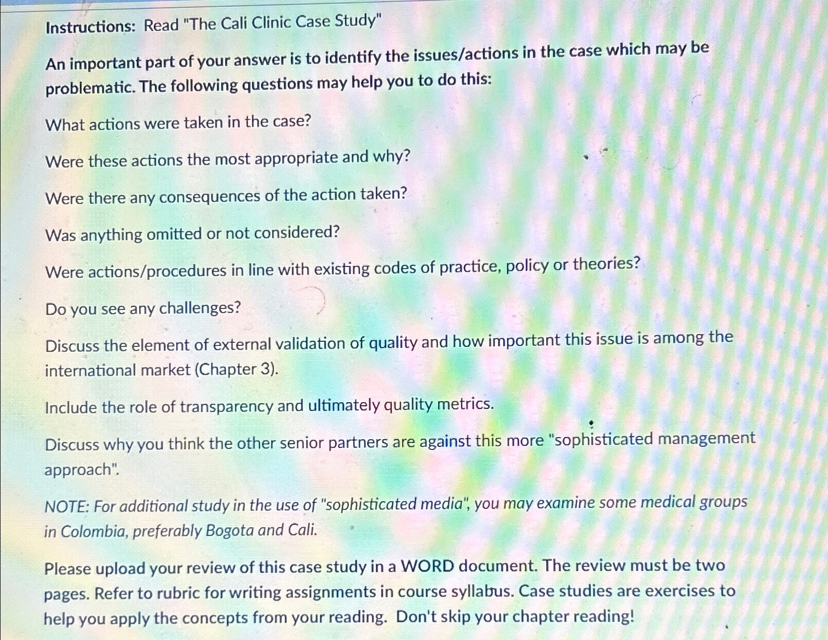  Instructions: Read "The Cali Clinic Case Study" An important part of