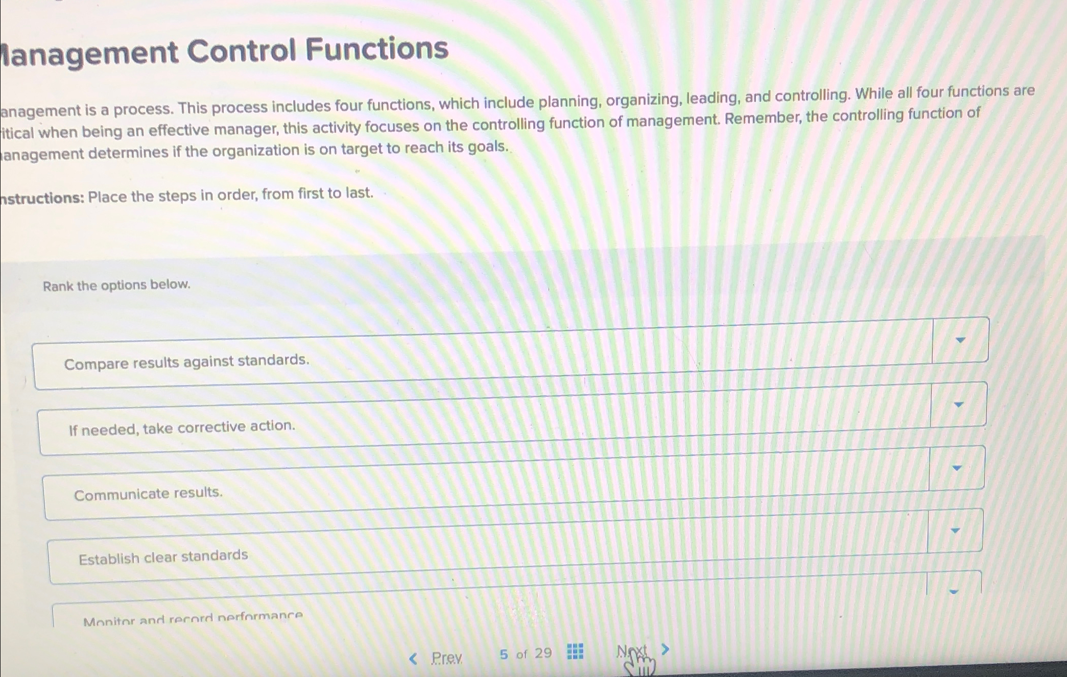  lanagement Control Functions anagement is a process. This process includes four